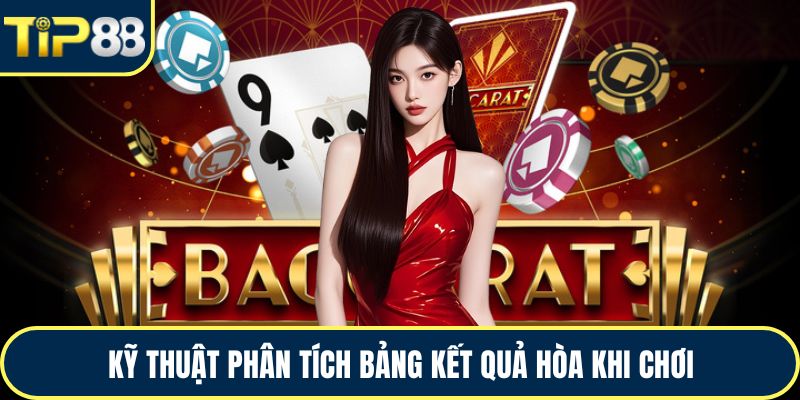Kỹ thuật phân tích bảng kết quả hòa khi chơi